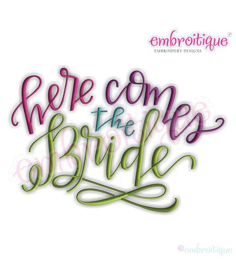 Here Comes the Bride Calligraphy Script  Wedding Embroidery Design