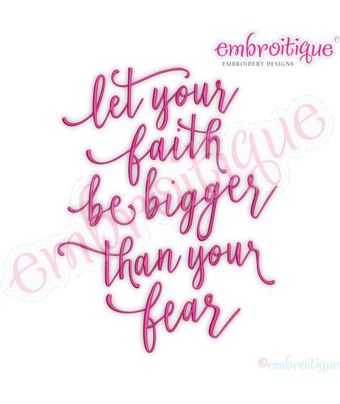 Let Your Faith Be Bigger Than Your Fear