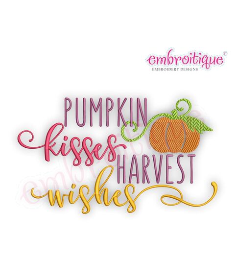 Pumpkin Kisses & Harvest Wishes - Fall Autumn Machine Embroidery Design
