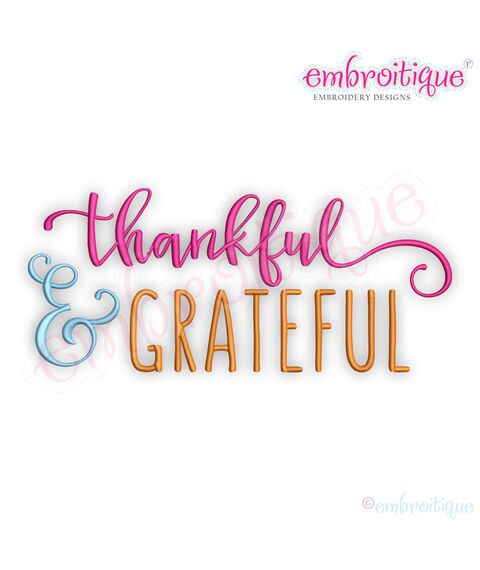 Thankful & Grateful - Machine Embroidery Design