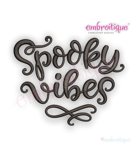Spooky Vibes - Fun Fall Halloween -Machine Embroidery Design