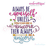 Always Be Yourself  Unless You Can Be A Unicorn Then Always Be A Unicorn - inspirational -Machine Embroidery Design